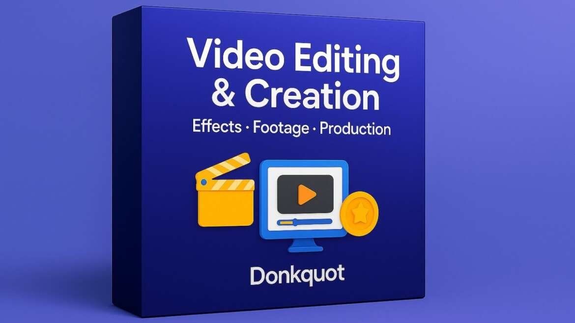 Video Editing & Creation